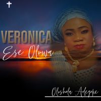 Veronica - Ese Oluwa