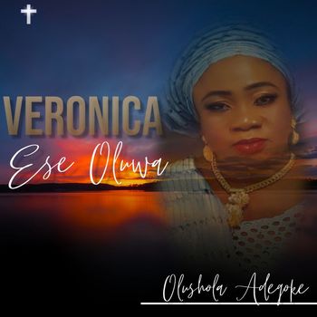 Veronica - Ese Oluwa