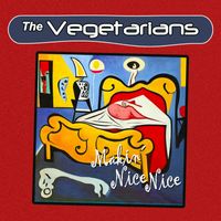 The Vegetarians - Makin' Nice Nice