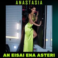 Anastasia - An Eisai Ena Asteri