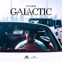 Maes - Galactic (Explicit)