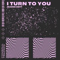 Consoul Trainin - I Turn to You (Radio Edit)