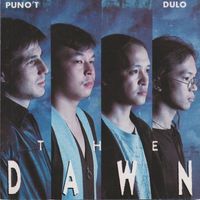 The Dawn - Puno't Dulo