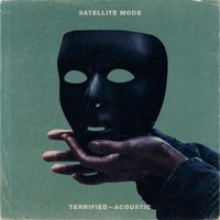 Satellite Mode - Terrified (Acoustic)