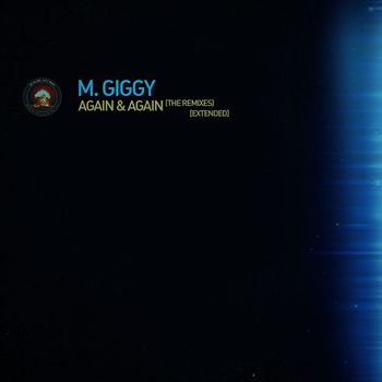 M Giggy - Again & Again (The Remixes Extended)