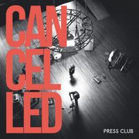 Press Club - Cancelled