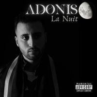 Adonis - La Nuit (Explicit)
