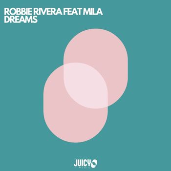 Robbie Rivera - Dreams
