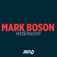 Mark Boson - House Rules