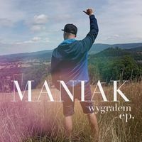 Maniak - Wygrałem EP