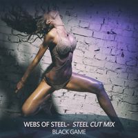 Black Game - Webs of Steel (Steel Cut Mix)