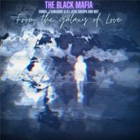 Daniel J.vangarde, Dj Jean Croopa, The Black Mafia - From The Galaxy of Love