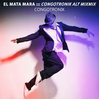 Congotronik - El Mata Mara (Congotronik Alt Mix)
