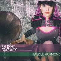 Fabrice Richmond - Relight (Fake Mix)