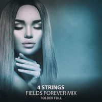 Folder Full - 4 Strings (Fields Forever Mix)