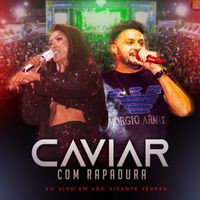 Caviar com Rapadura - Ao Vivo Em São Vicente Férrer