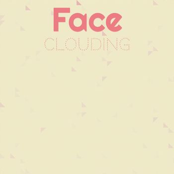 Various Artists - Face Clouding