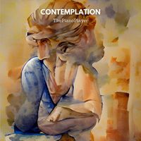 ThePianoPlayer - Contemplation