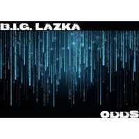 B.I.G. Lazka - Odds (Explicit)