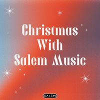Salem - Christmas with Salem Music