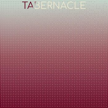 Various Artists - Tabernacle