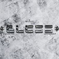 Monay - BLESS (Explicit)