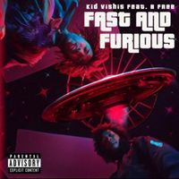 Kid Vishis - Fast and Furious (Explicit)