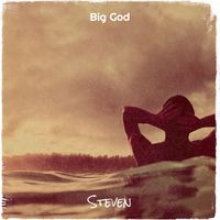 Steven - Big God