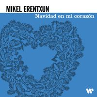 Mikel Erentxun - Navidad en mi corazón