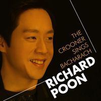 Richard Poon - The Crooner Sings Bacharach