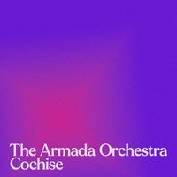 The Armada Orchestra - Cochise
