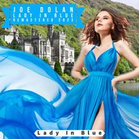 Joe Dolan - Lady in Blue (Remastered 2023)