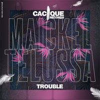 Maickel Telussa - Trouble