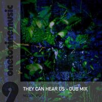 Nelson Vaz - They Can Hear Us (Dub Mix)