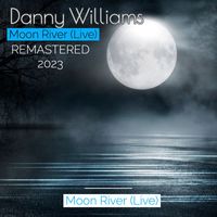 Danny Williams - Moon River (Remastered 2023)