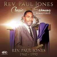 Rev. Paul Jones - Classic Sermons (Live)