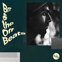 Brr the Beat Maker - Brr & the Off Beats