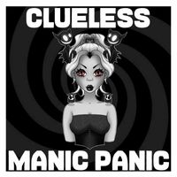 Clueless - Manic Panic