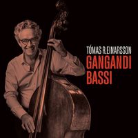Tómas R. Einarsson - Gangandi bassi