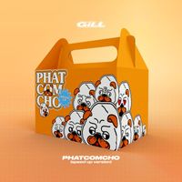 Gill - PHAT COM CHO (Speed Up) (Explicit)