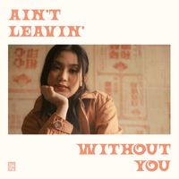Tala - ain't leavin' without you