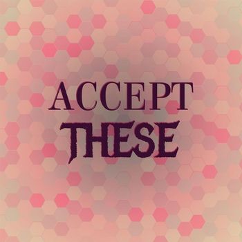 Various Artists - Accept These