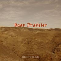 Berthag - Bass Traveler