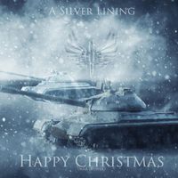 A Silver Lining - Happy Christmas (War Is Over)