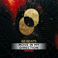 68 Beats - Move in My Direction (Remixes)