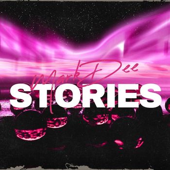 Mark Dee - Stories