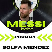 Solfa Mendez - MESSI BOBO (reggaeton)