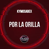 Kymosabex - Por La Orilla (Original Mix)