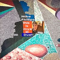 Mike Phillips - This Is Mye III Duet