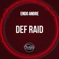Endo Andre - Def Raid (Original Mix)
